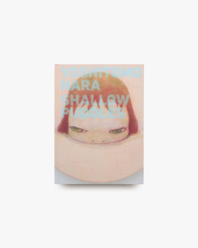 Shallow Puddles | Yoshitomo Nara