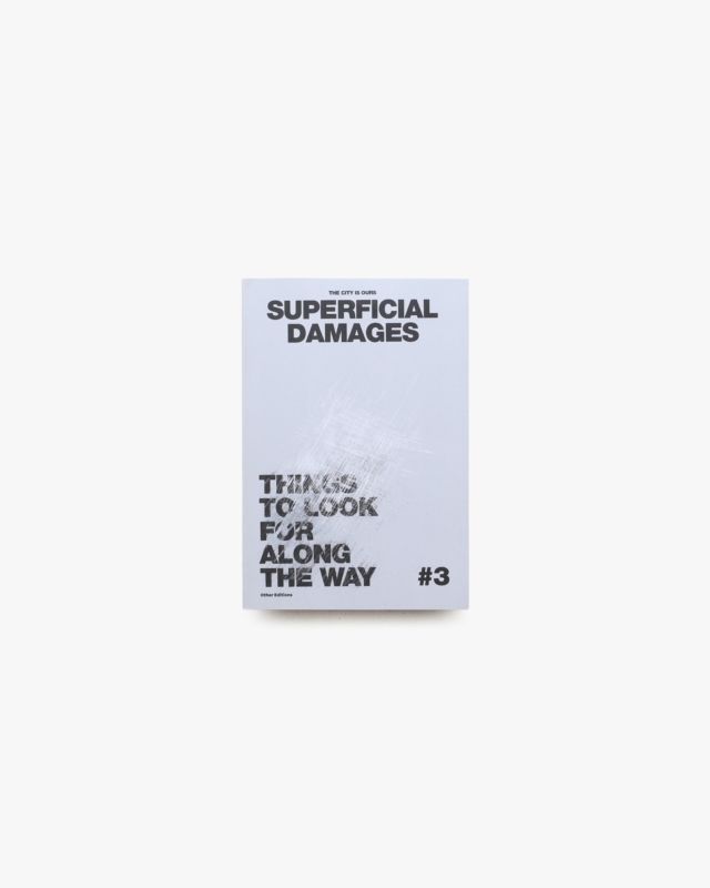 The City Is Ours #3: Superficial Damages