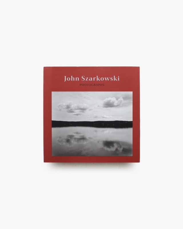 John Szarkowski: Photographs