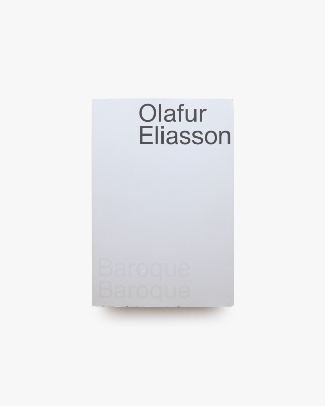 Baroque Baroque | Olafur Eliasson