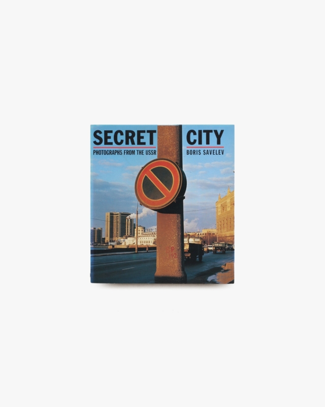 Secret City: Photographs from the USSR