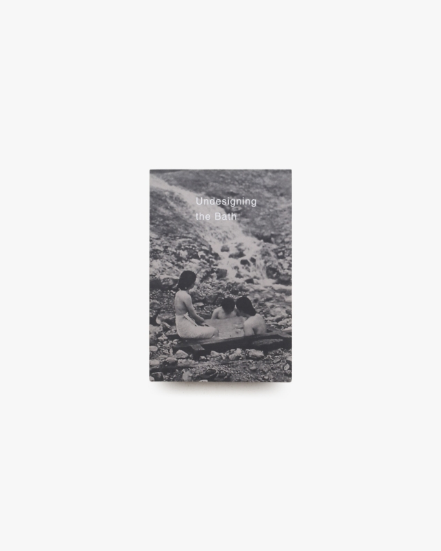 Undesigning the Bath | Leonard Koren