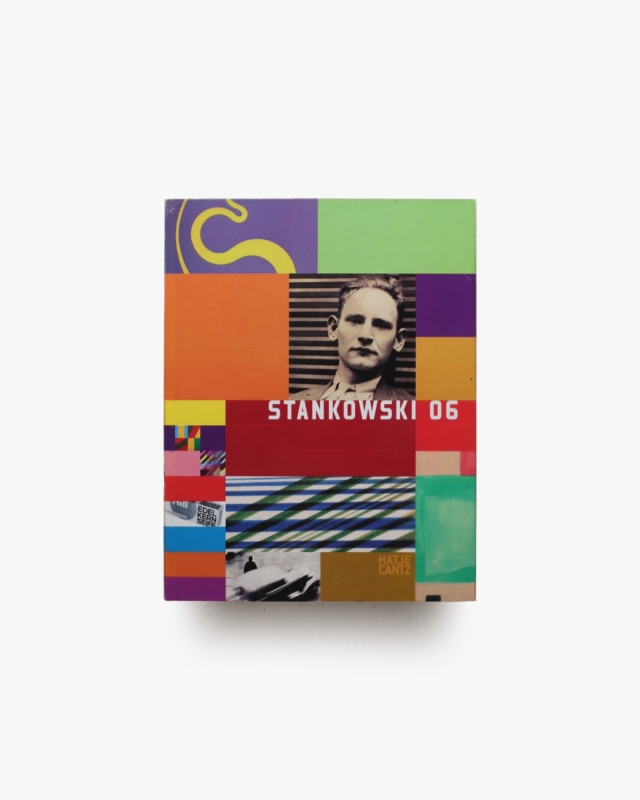 Stankowski 06: Aspects of His Deuvre