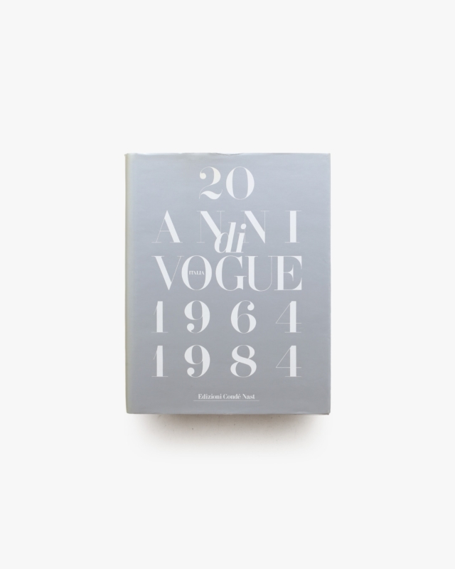 20 Anni di Vogue Italia 1964-1984