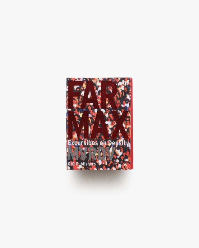 FARMAX: Excursions on Density MVRDV
