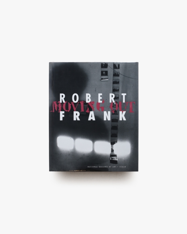Robert Frank: Moving Out