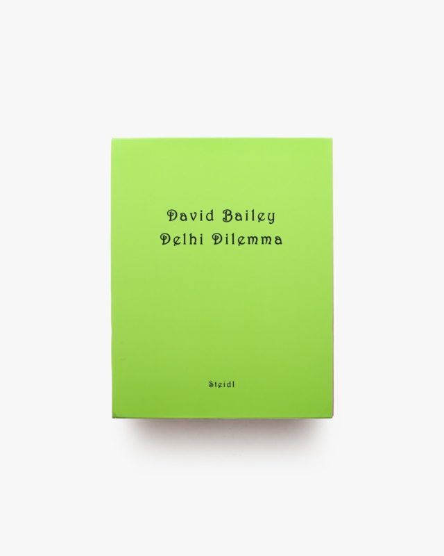 Delhi Dilemma | David Bailey