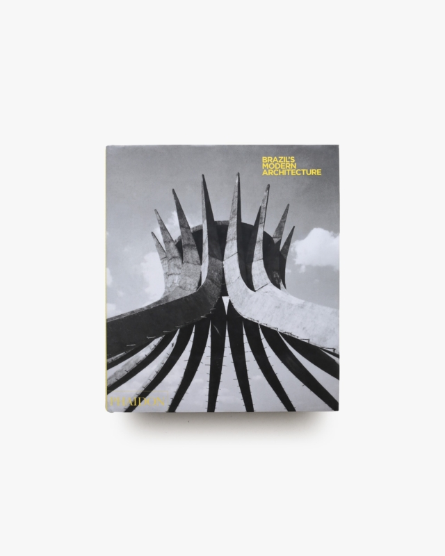 Brazil’s Modern Architecture | Elisabetta Andreoli、Adrian Forty