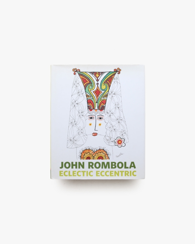 John Rombola: Eclectic Eccentric