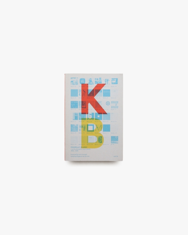 Kwadraat-Bladen: A Series of Graphic Experiments 1955-1974