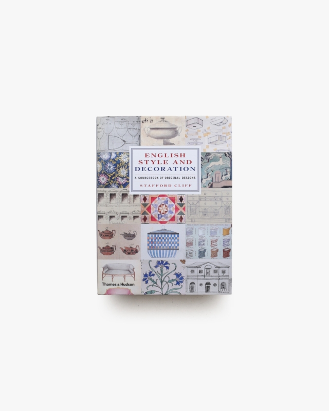 English Style and Decoration: A Sourcebook of Original Designs