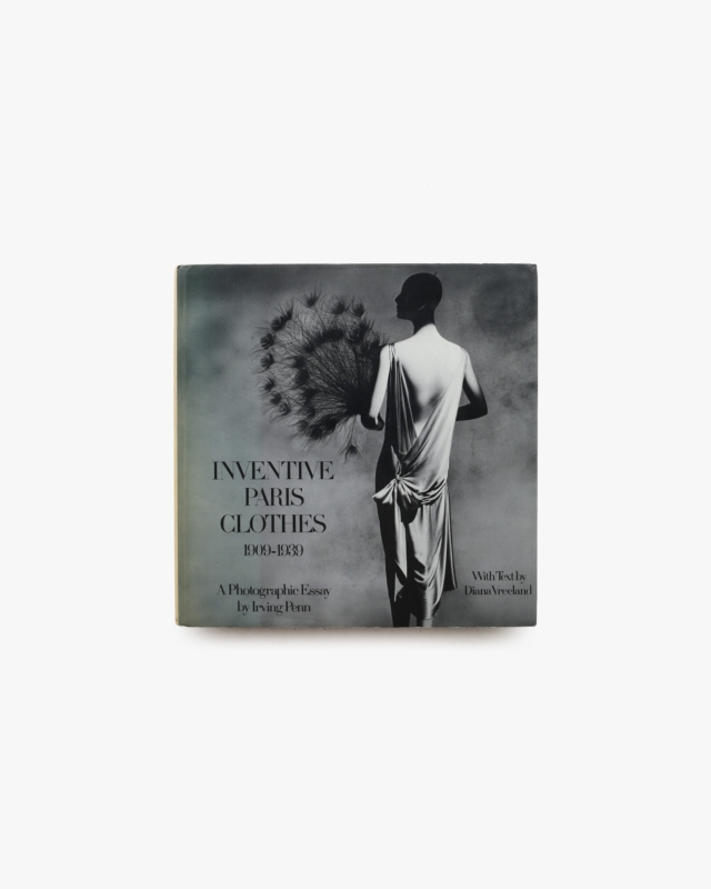 Inventive Paris Clothes 1909-1939: A Photographic Essay