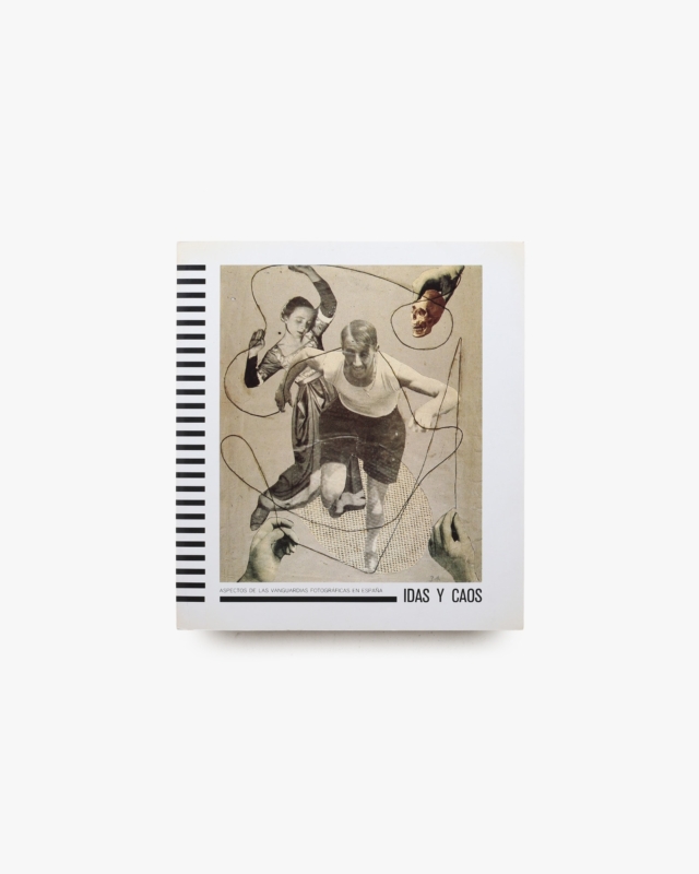 Idas & Chaos: Trends in Spanish Photography 1920-1945