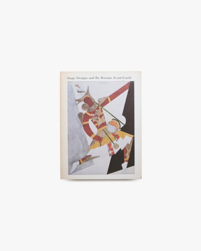 Stage Designs and the Russian Avant-Garde