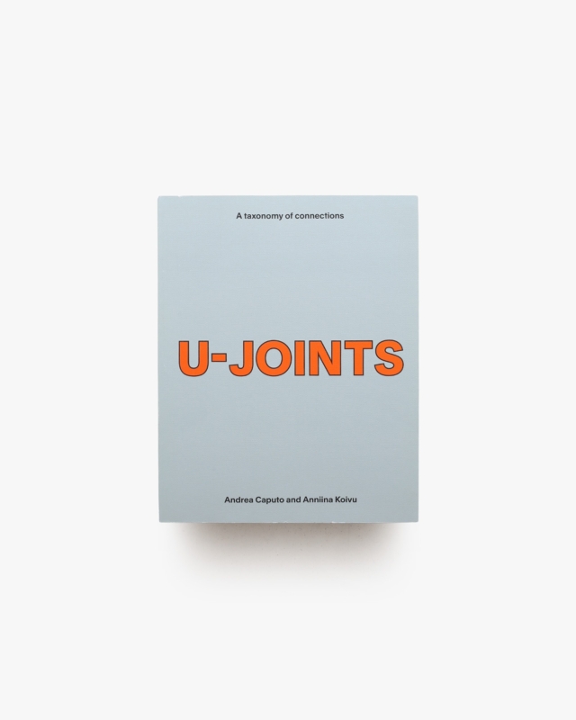 U-JOINTS: A Taxonomy of Connections