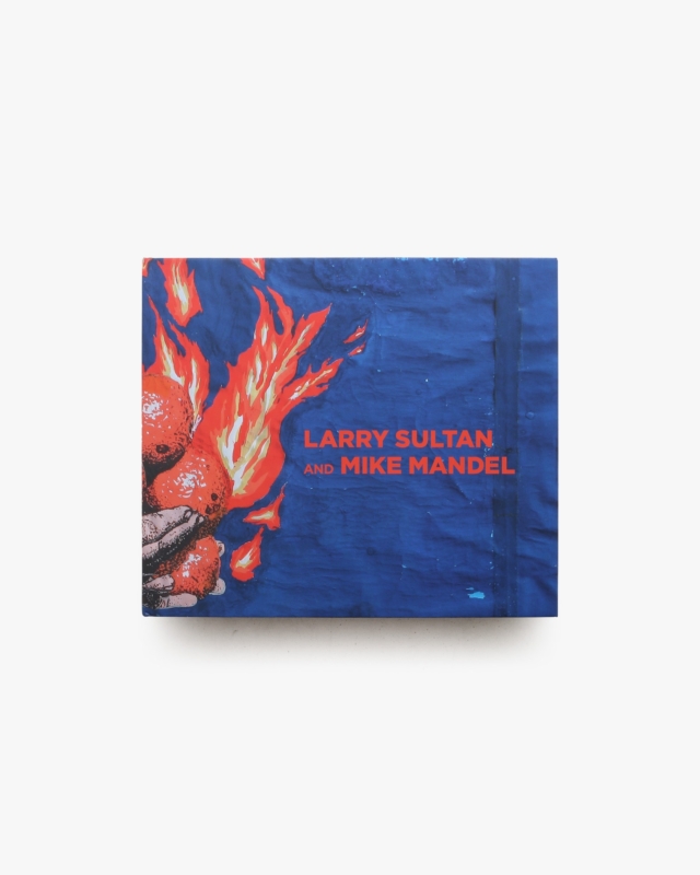 Larry Sultan and Mike Mandel