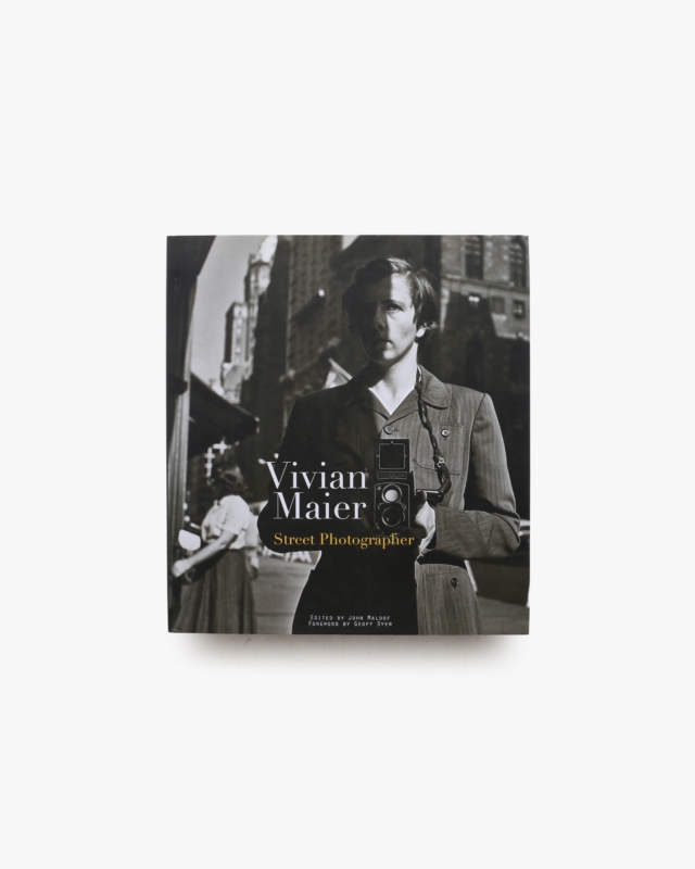 Vivian Maier: Street Photographer