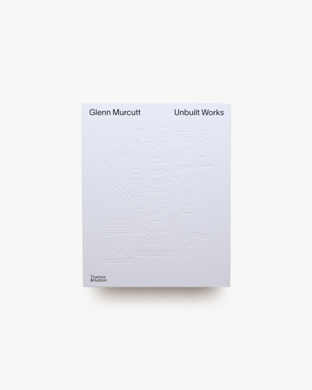 Glenn Murcutt: Unbuilt Works