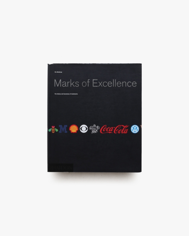 Marks of Excellence: The Function and Variety of Trademarks