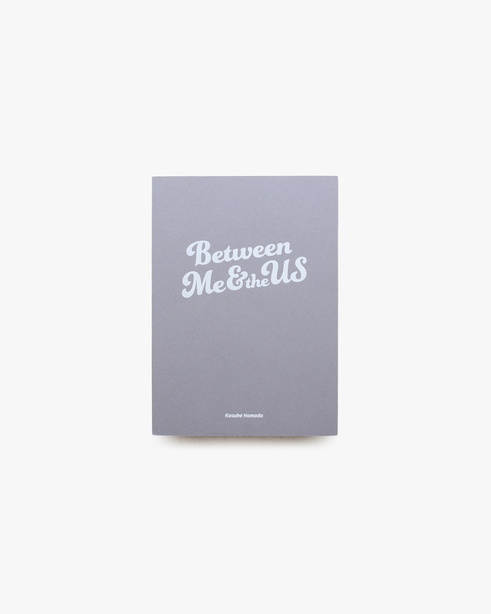 Between Me & the Us | 濱田紘輔