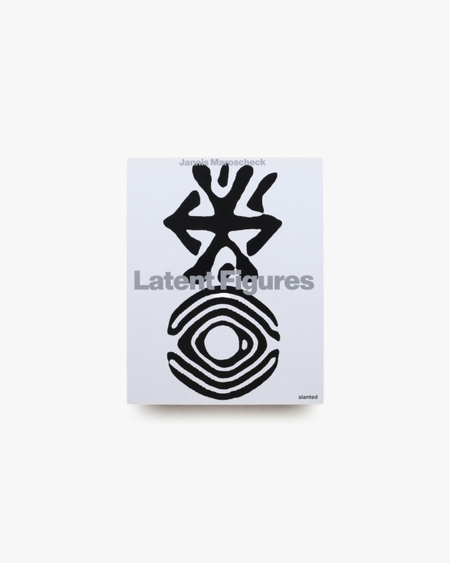 Latent Figures | Jannis Maroscheck