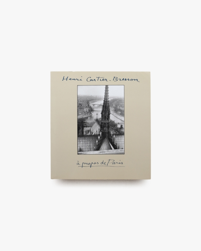 Henri Cartier-Bresson: a propos de Paris