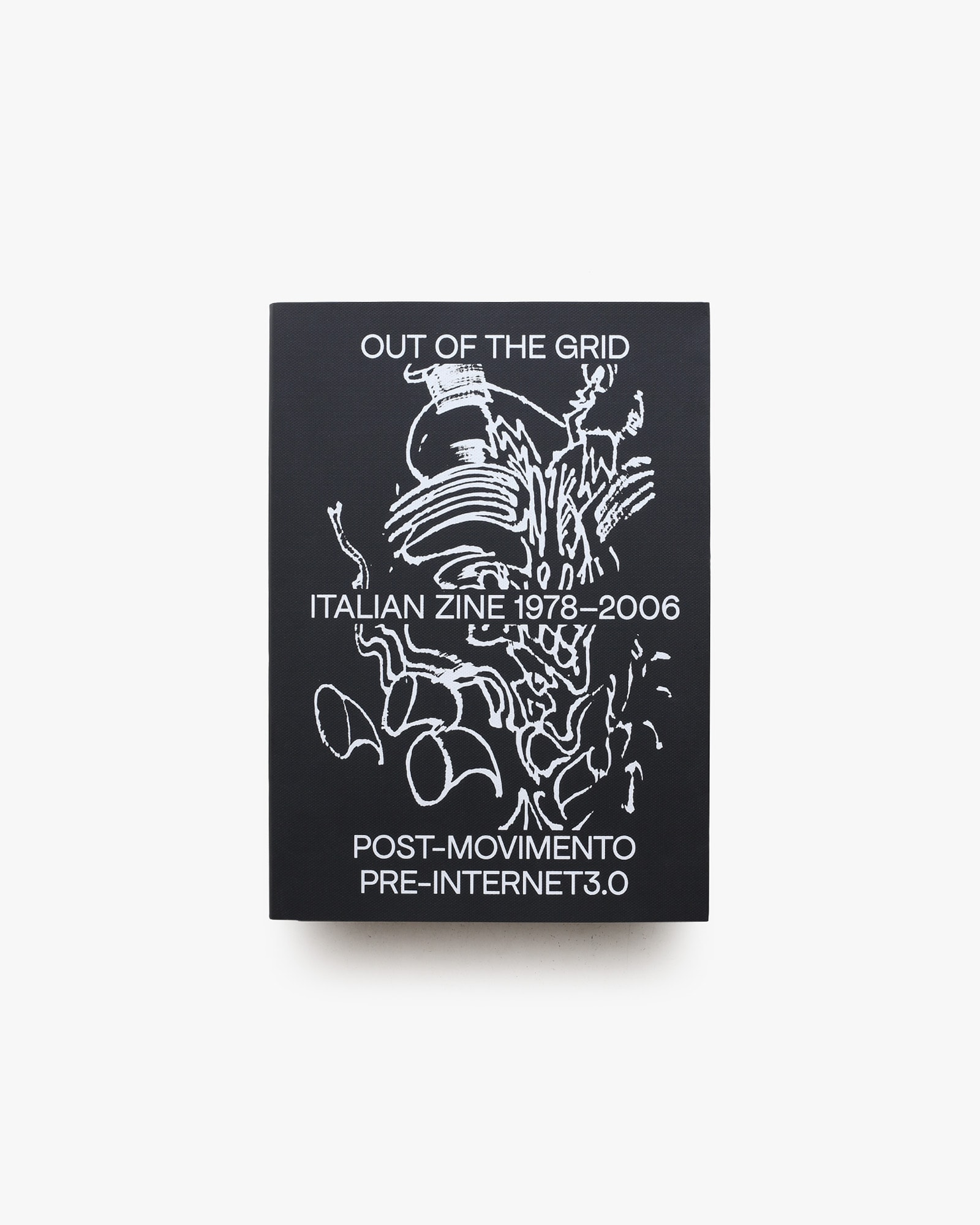Out of the Grid: Italian Zine 1978 -2006