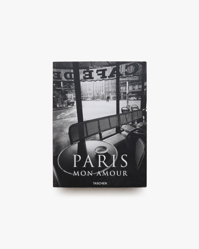Paris Mon Amour | Jean-Claude Gautrand