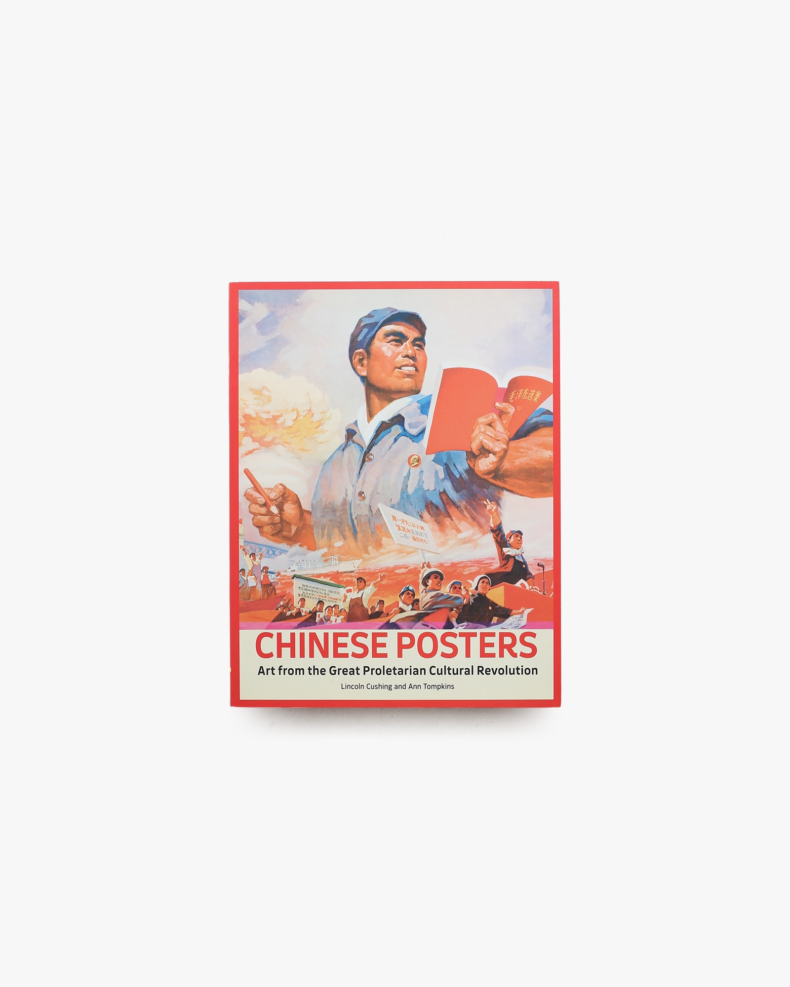 Chinese Posters: Art from the Great Proletarian Cultural Revolution