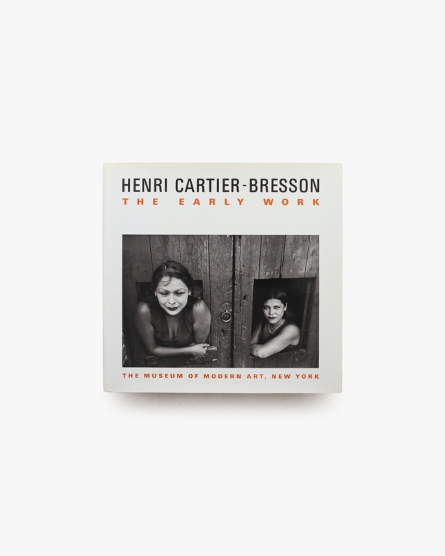 Henri Cartier-Bresson: The Early Work