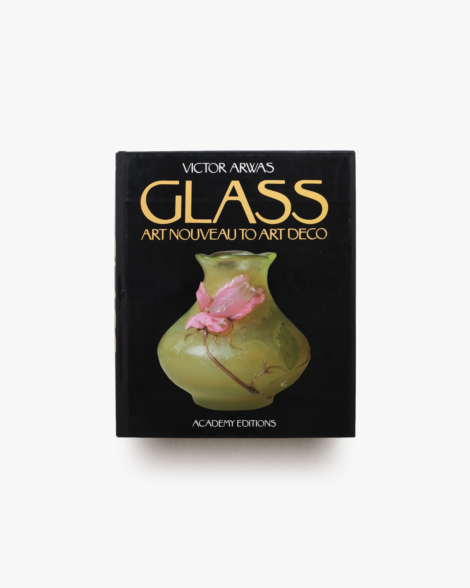 Glass: Art Nouveau to Art Deco