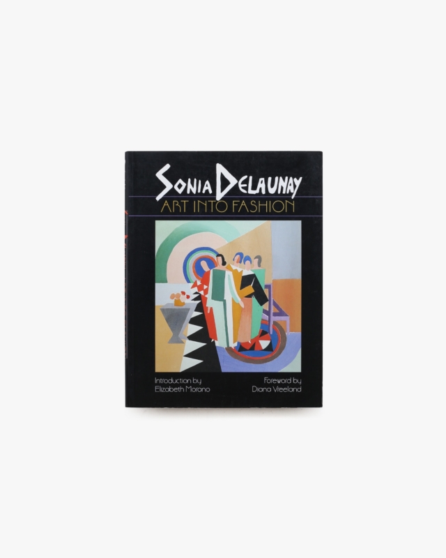 Sonia Delaunay: Art into Fashion